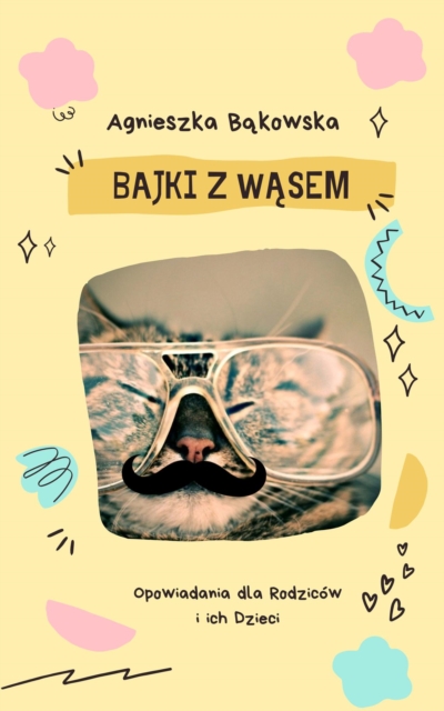 Bajki z Wasem - polskie opowiadania dla dzieci i doroslych