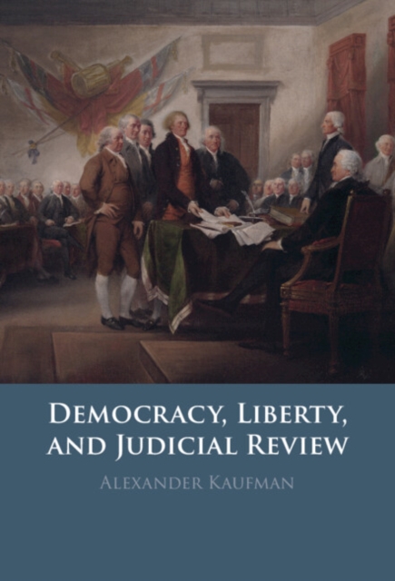 Democracy, Liberty, and Judicial Review