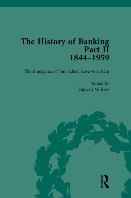 History of Banking II, 1844-1959 Vol 9