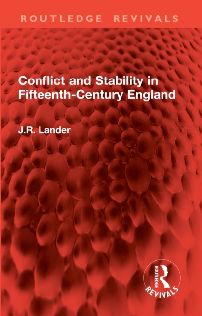 Conflict and Stability in Fifteenth-Century England