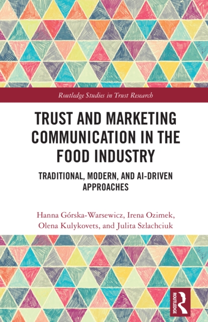 Trust and Marketing Communication in the Food Industry
