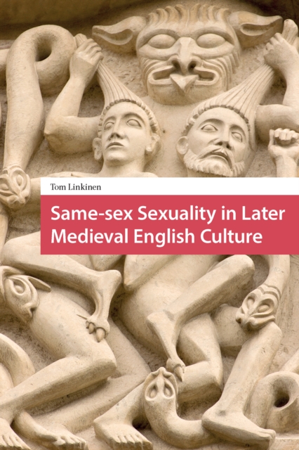 Same-sex Sexuality in Later Medieval English Culture