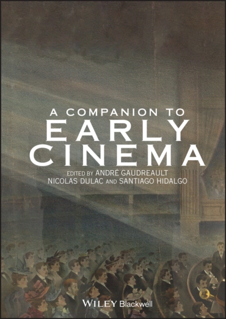 Companion to Early Cinema