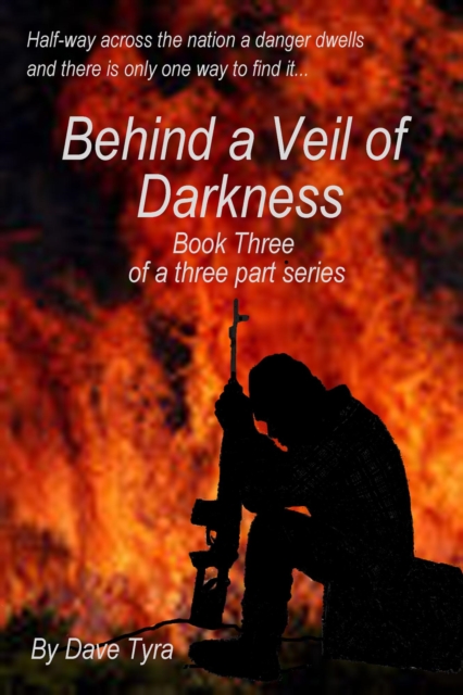 Behind a Veil of Darkness: Book Three