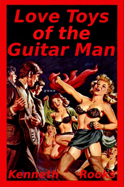 Love Toys of the Guitar Man