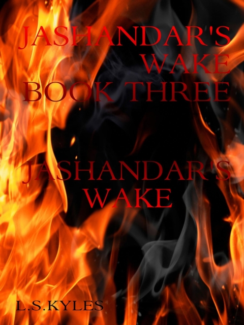 Jashandar's Wake - Book Three: Jashandar's Wake