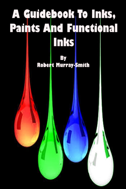 Guidebook to Inks,Paints And Functional Inks