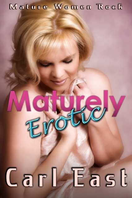 Maturely Erotic