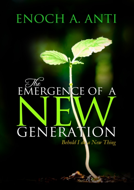 Emergence Of A New Generation