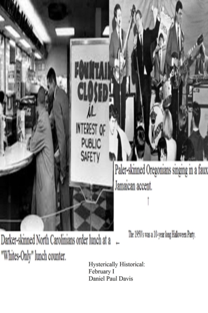 Hysterically Historical: February I