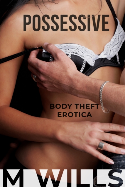 Possessive: A Story of Body Theft and Revenge
