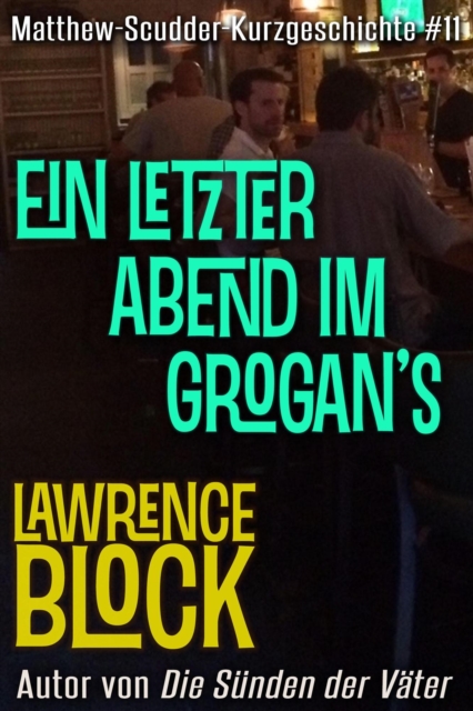 Ein letzter Abend im Grogan's