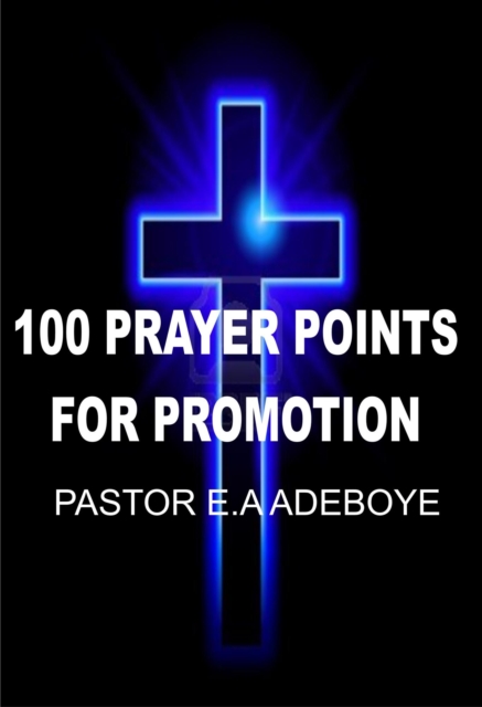 100 Prayer Points For Promotion