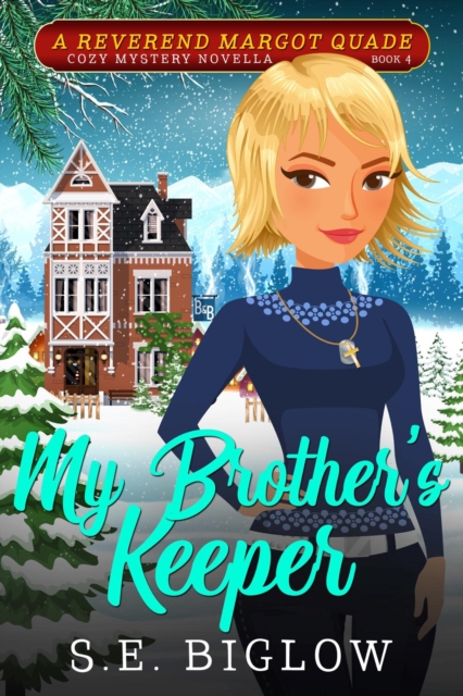 My Brother's Keeper: A Contemporary Amateur Sleuth Mystery