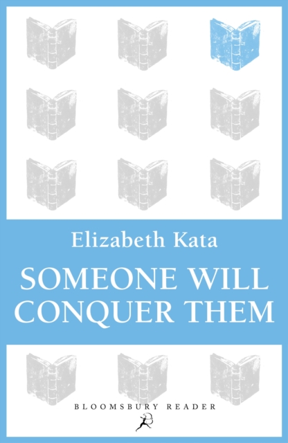 Someone Will Conquer Them