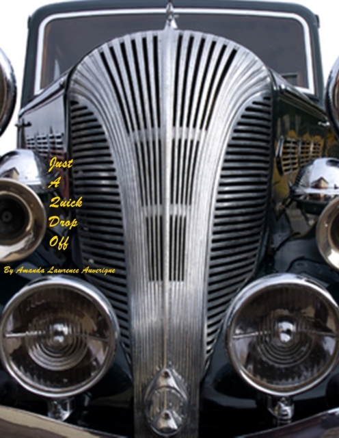 Just a Quick Drop Off