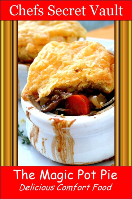 Magic Pot Pie: Delicious Comfort Food