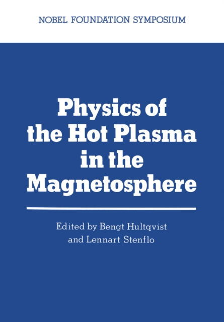 Physics of the Hot Plasma in the Magnetosphere