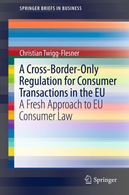 Cross-Border-Only Regulation for Consumer Transactions in the EU