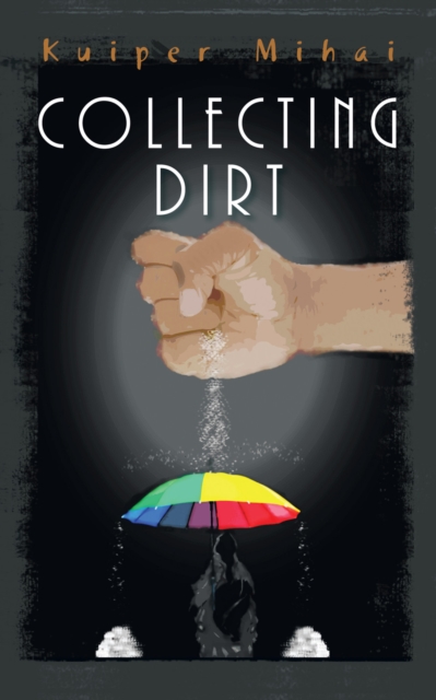 Collecting Dirt