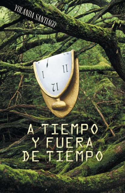 A Tiempo Y Fuera De Tiempo