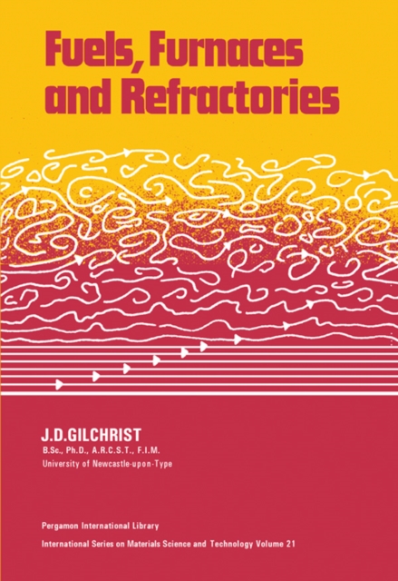 Fuels, Furnaces and Refractories