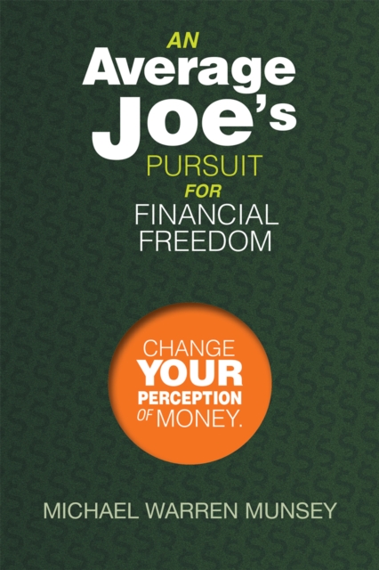 Average Joe'S Pursuit for Financial Freedom