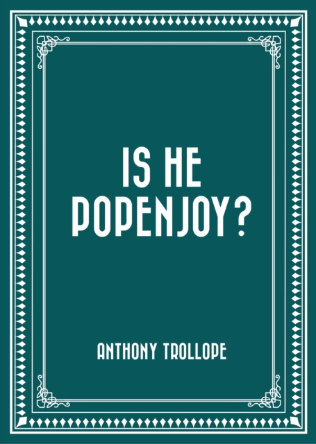 Is He Popenjoy?
