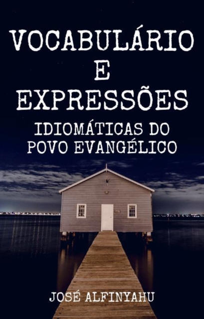 Vocabulário e Expressões idiomáticas do povo evangélico