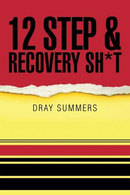 12 Step & Recovery Sh*T