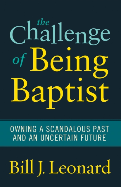 Challenge of Being Baptist