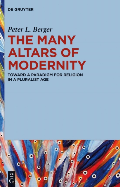 Many Altars of Modernity