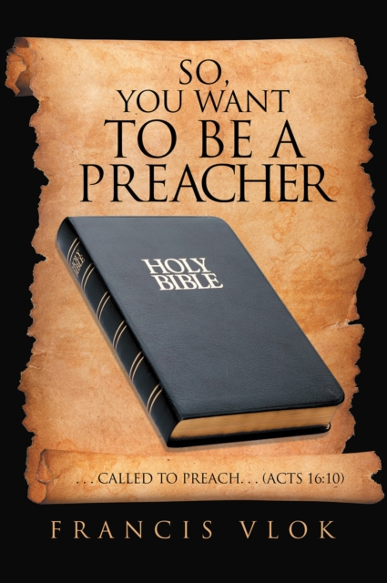 So, You Want to Be a Preacher