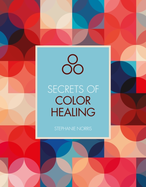 Secrets of Colour Healing