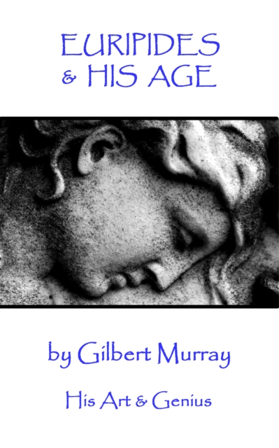 Euripides and His Age