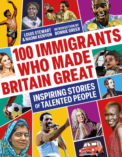 100 Immigrants Who Made Britain Great