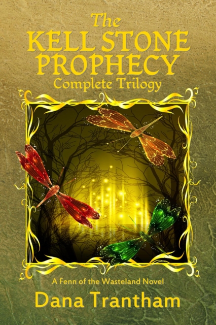 Kell Stone Prophecy: Complete Trilogy