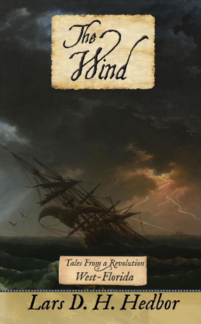 Wind: Tales From a Revolution - West-Florida