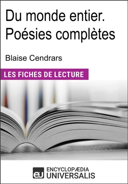 Du monde entier. Poesies completes de Blaise Cendrars