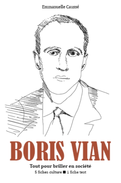 Boris Vian - Tout pour briller en société