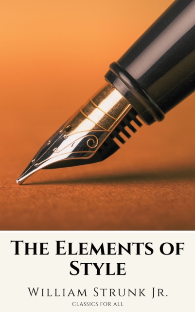 Elements of Style ( Fourth Edition )