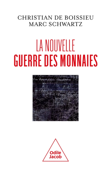 La Nouvelle Guerre des monnaies