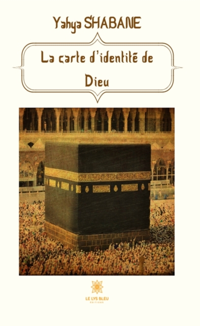 La carte d'identite de Dieu