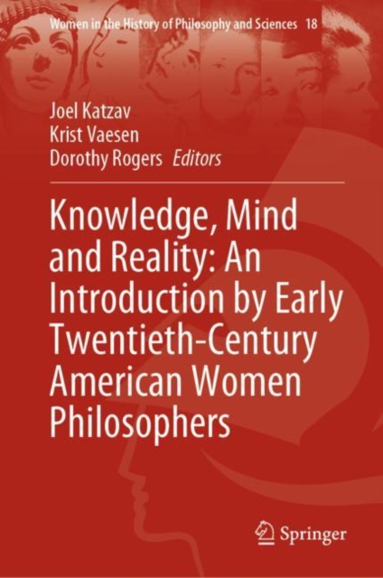 Knowledge, Mind and Reality: An Introduction by Early Twentieth-Century American Women Philosophers