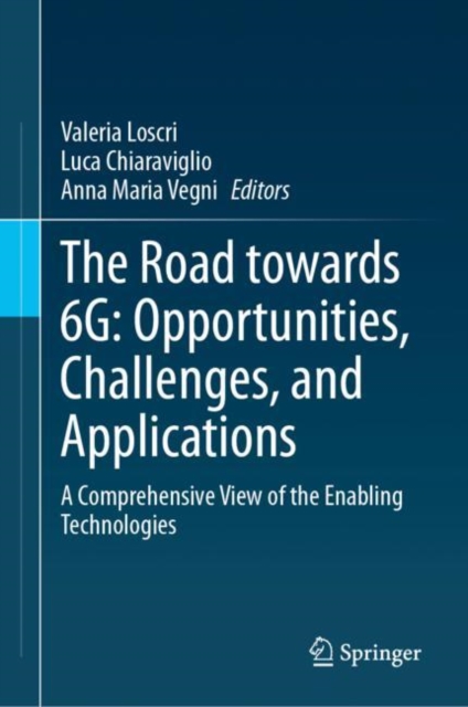 Road towards 6G: Opportunities, Challenges, and Applications