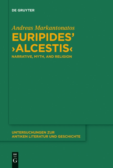 Euripides' &quote;Alcestis&quote;