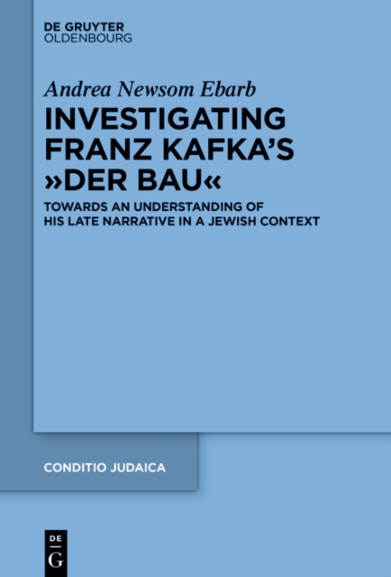 Investigating Franz Kafka's &quote;Der Bau&quote;
