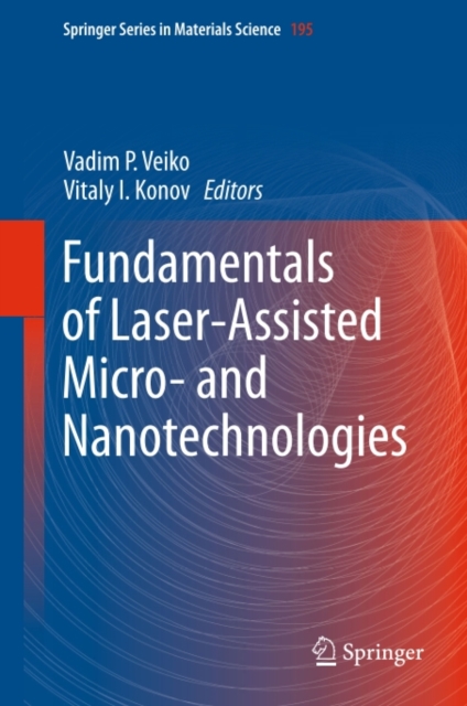 Fundamentals of Laser-Assisted Micro- and Nanotechnologies