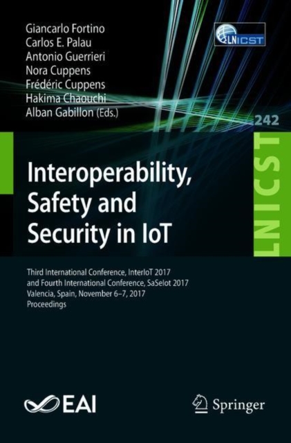 Interoperability, Safety and Security in IoT