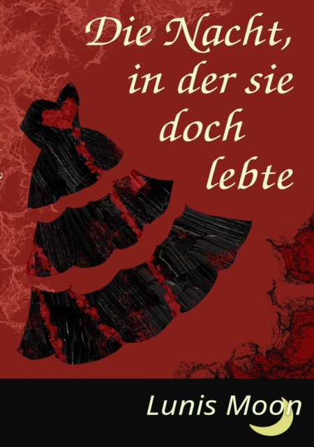 Die Nacht, in der sie doch lebte